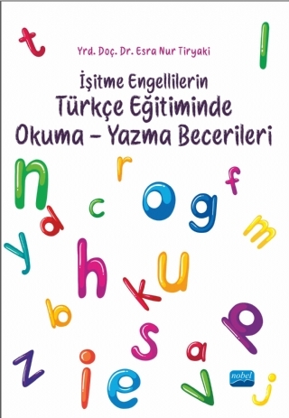 İşitme Engellilerin Türkçe Eğitiminde Okuma Yazma Becerileri