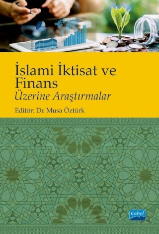 İslami İktisat ve Finans Üzerine Araştırmalar Musa Öztürk