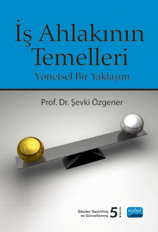 Üniversite Ders Kitapları, - Nobel Akademi - İş Ahlakının Temelleri