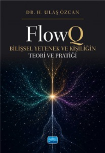 FlowQ - Bilişsel Yetenek ve Kişiliğin Teori ve Pratiği