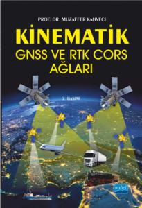 Kinematik GNSS ve RTK Cors Ağları Muzaffer Kahveci