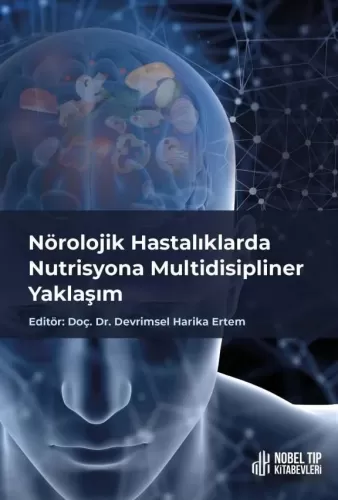 Nörolojik Hastalıklarda Nutrisyona Multidisipliner Devrimsel Harika Er