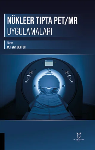 Nükleer Tıpta PET/MR Uygulamaları