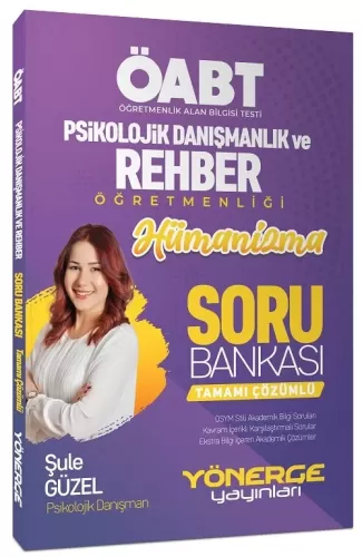 Yönerge Yayınları ÖABT Psikolojik Danışma ve Rehber Öğretmen Hümanizma Soru Bankası Çözümlü