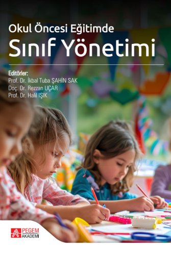 - Pegem Akademi - Okul Öncesi Eğitimde Sınıf Yönetimi