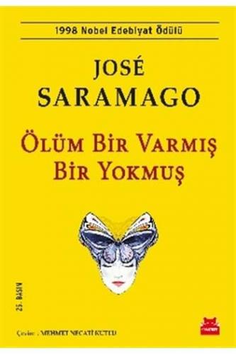 Ölüm Bir Varmış Bir Yokmuş Jose Saramago
