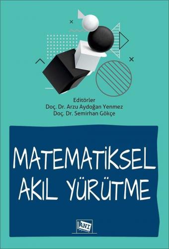 Matematiksel Akıl Yürütme Arzu Aydoğan Yenmez
