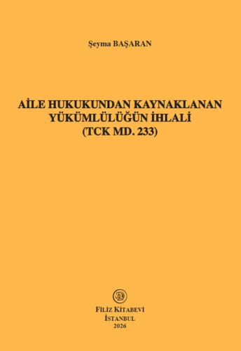 Aile Hukukundan Kaynaklanan Yükümlülüğün İhlali