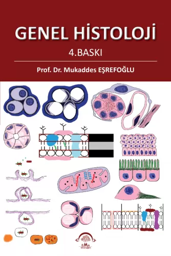 Genel Histoloji 4.Baskı Mukaddes Eşrefoğlu