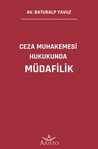 Ceza Muhakemesi Hukukunda Müdafilik