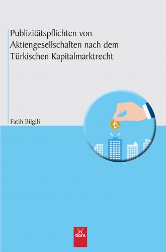 Publizitätspflichten Von Aktiengesellschaften nach dem Türkischen Kapi