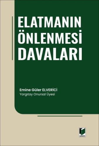 Elatmanın Önlenmesi Davaları