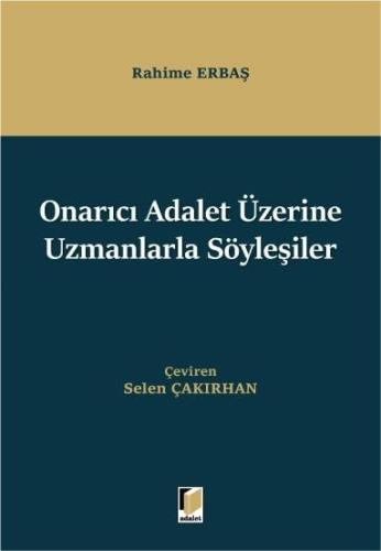 Onarıcı Adalet Üzerine Uzmanlarla Söyleşiler