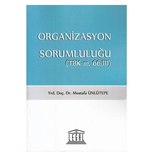 Organizasyon Sorumluluğu (TBK m. 66/111)