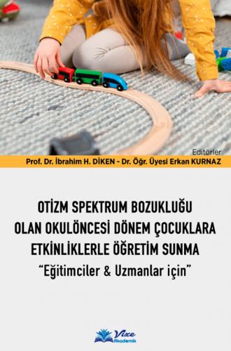 Otizm Spektrum Bozukluğu Olan Okulöncesi Dönem Çocuklara Etkinliklerle