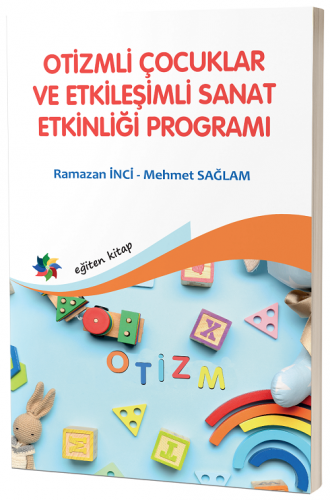 Otizmli Çocuklar ve Etkileşimli Sanat Etkinliği Programı