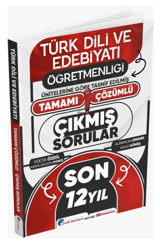 Özdil Akademi 2025 ÖABT MEB-AGS Türk Dili ve Edebiyatı Çıkmış Sorular Son 12 Yıl Çözümlü