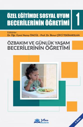 Özel Eğitimde Sosyal Uyum Becerilerinin Öğretimi 1 Nuray Öncül