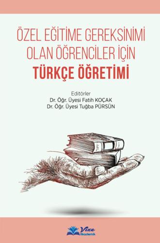 Özel Eğitime Gereksinimi Olan Öğrenciler İçin Türkçe Öğretimi