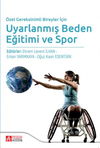 Uyarlanmış Beden Eğitimi ve Spor Ekrem Levent İlhan