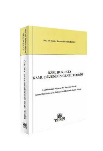 Özel Hukukta Kamu Düzeninin Genel Teorisi