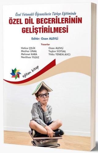 Özel Dil Becerilerinin Geliştirilmesi
