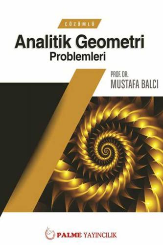 Analitik Geometri Problemleri Çözümlü Mustafa Balcı