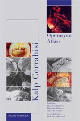 Kalp Cerrahisi Operasyon Atlası Atilla Aral