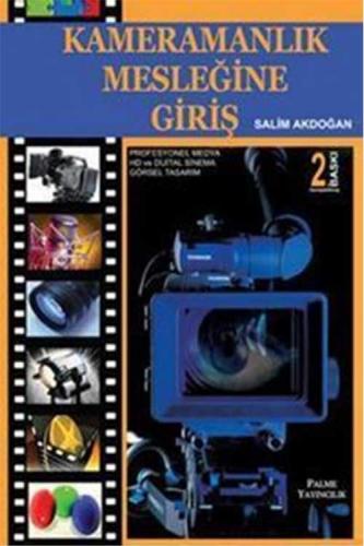Kameramanlık Mesleğine Giriş