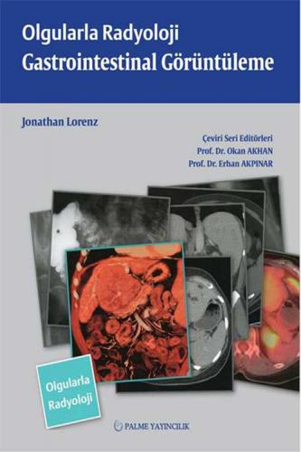 Olgularla Radyoloji Gastrointestinal Görüntüleme Jonathan Lorenz