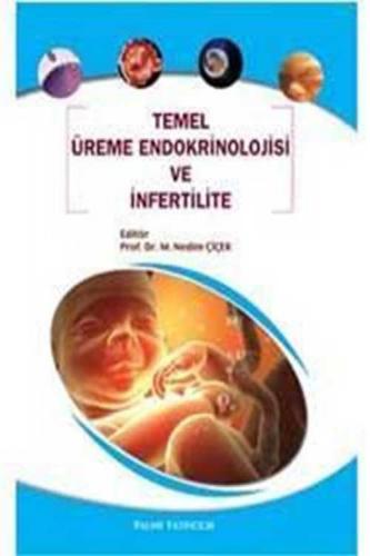 Temel Üreme Endokrinolojisi ve İnfertilite