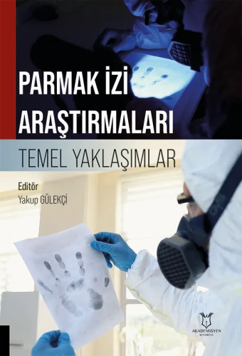 Tıp Kitapları, - Akademisyen Kitabevi - Parmak İzi Araştırmaları