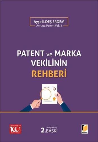 Patent ve Marka Vekilinin Rehberi