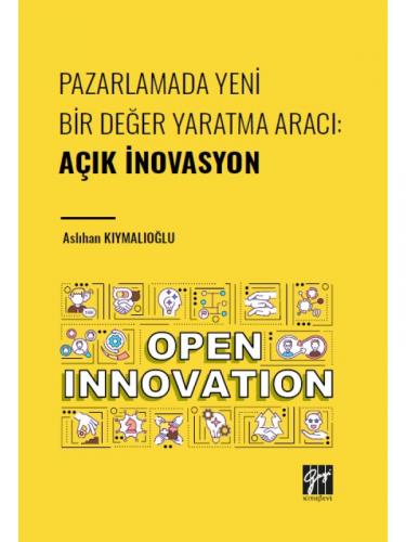 Açık İnovasyon Aslıhan Kıymalıoğlu