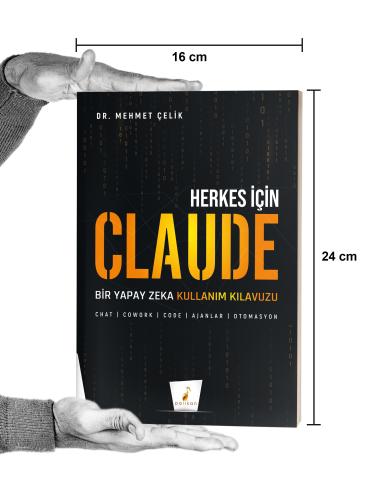 Herkes için Claude - Bir Yapay Zeka Kullanım Kılavuzu