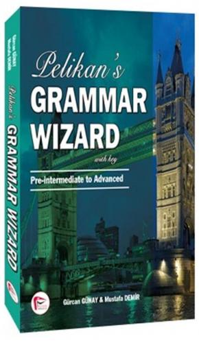 Grammar Wizard Pre-intermediate to Advanced Gürcan Günay, Mustafa Demi