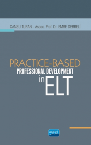 Practice-Based Professional Development in ELT Cansu Turan