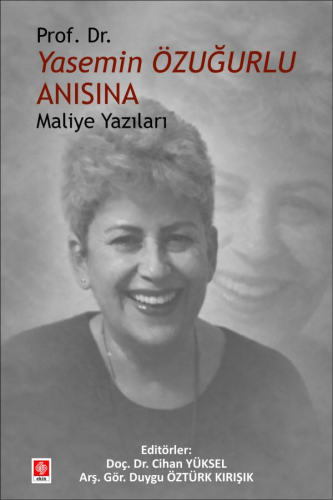 Prof. Dr. Yasemin Özuğurlu Anısına Maliye Yazıları