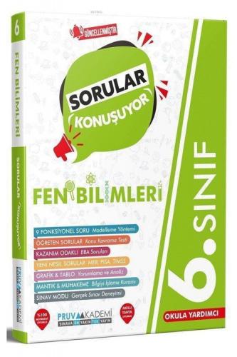 Pruva Akademi 6. Sınıf Sorular Konuşuyor Fen Bilimleri Komisyon