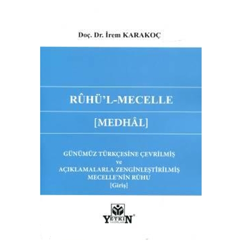 Hukuk Kitapları - Rûhü'l-Mecelle ( Medhâl) - İrem Karakoç - 96