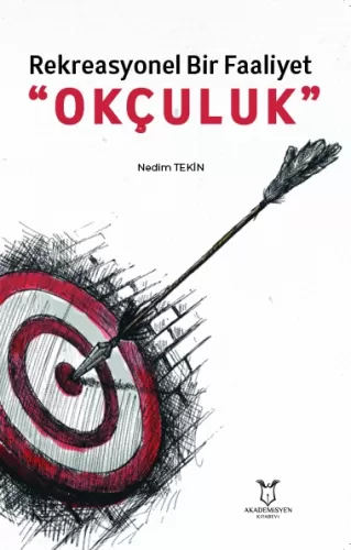 Rekreasyonel Bir Faaliyet Okçuluk