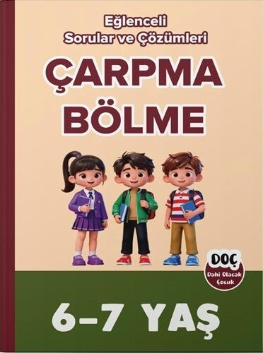 Dahi Olacak Çocuk 6-7 Yaş Çarpma ve Bölme Ebeveyn Destekli