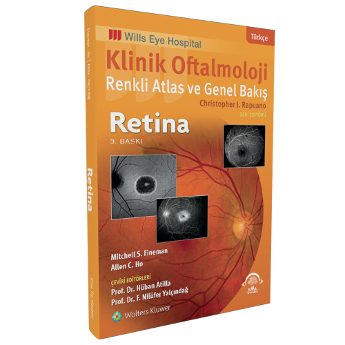 Klinik Oftalmoloji Renkli Atlas ve Genel Bakış - RETİNA