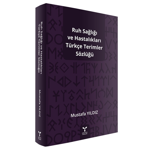 Ruh Sağlığı ve Hastalıkları Türkçe Terimler Sözlüğü