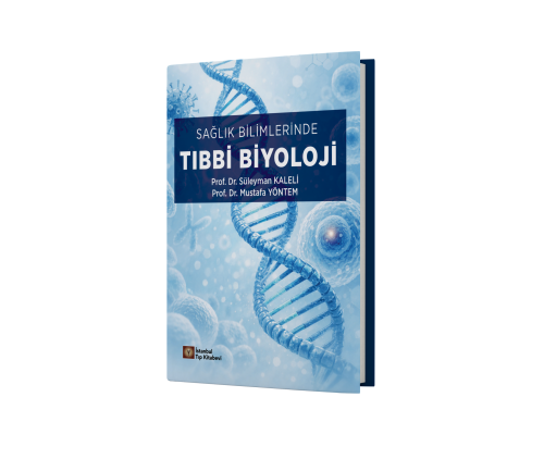 Sağlık Bilimlerinde Tıbbi Biyoloji