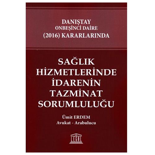 Sağlık Hizmetlerinde İdarenin Tazminat Sorumluluğu