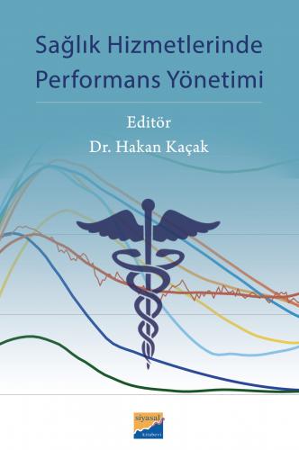 Sağlık Hizmetlerinde Performans Yönetimi