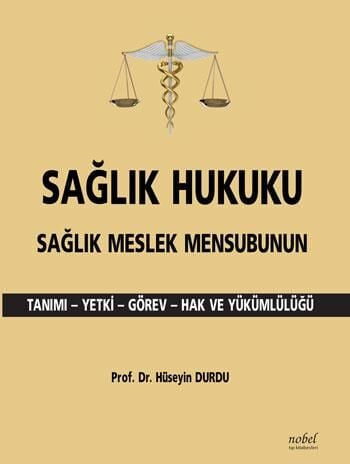 Tıp Kitapları, - Nobel Tıp Kitabevi - Sağlık Hukuku Sağlık Meslek Mens