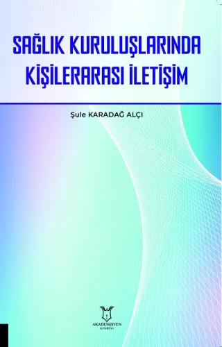 Sağlık Kuruluşlarında Kişilerarası İletişim