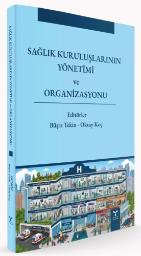 Sağlık Kuruluşlarının Yönetimi ve Organizasyonu